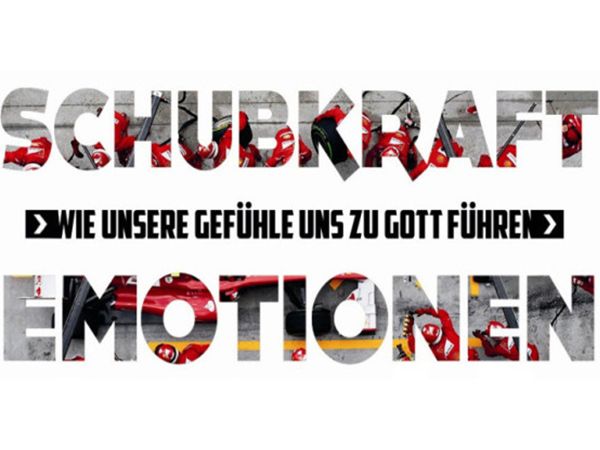 Schubkraft Emotionen: Wie unsere Gefühle uns zu Gott führen