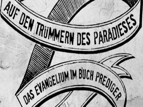 Auf den Trümmern des Paradieses - Das Evangelium im Buch Prediger